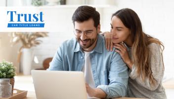 Trust Car Title Loans
